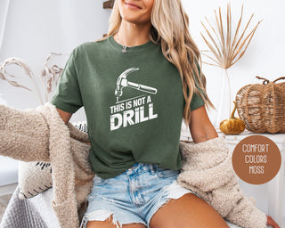 This is Not a Drill Comfort Colors Shirt - Team Spirit Store USA 