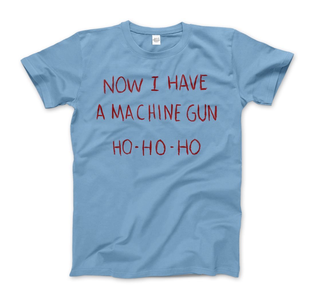 Now I Have a Machine Gun Ho-Ho-Ho T-Shirt-5