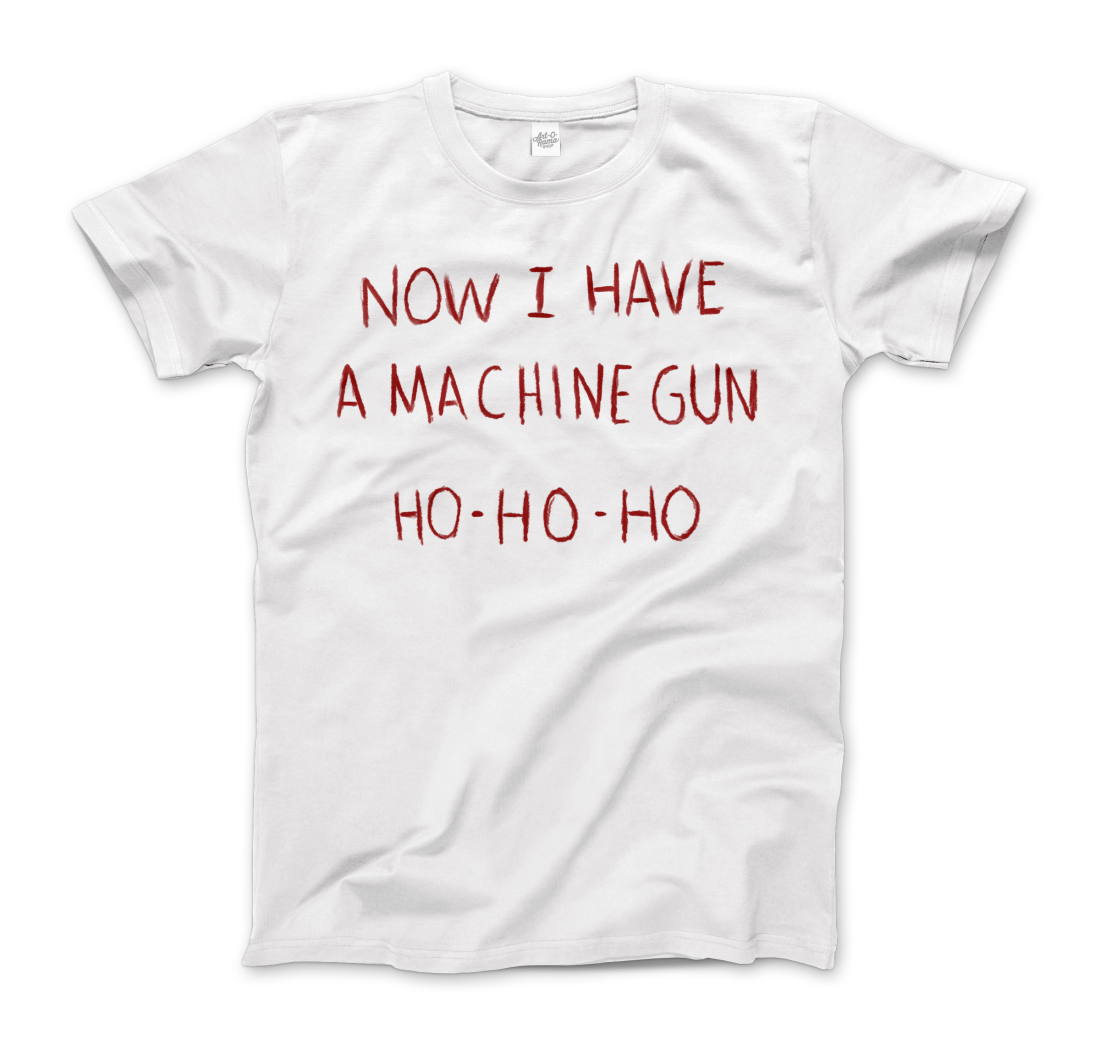 Now I Have a Machine Gun Ho-Ho-Ho T-Shirt-4