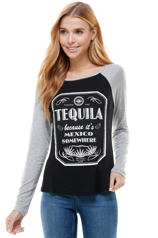 TEQUILA BECAUSE IT'S MEXICO SOMEWHERE RAGLAN-0