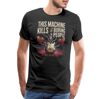 This Machine Kills Boring People T-Shirt-1