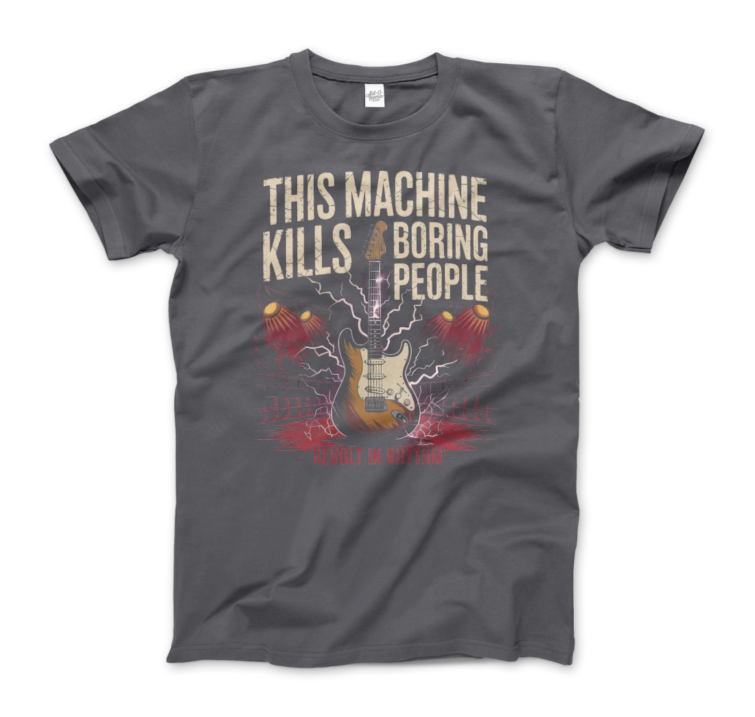 This Machine Kills Boring People T-Shirt-6