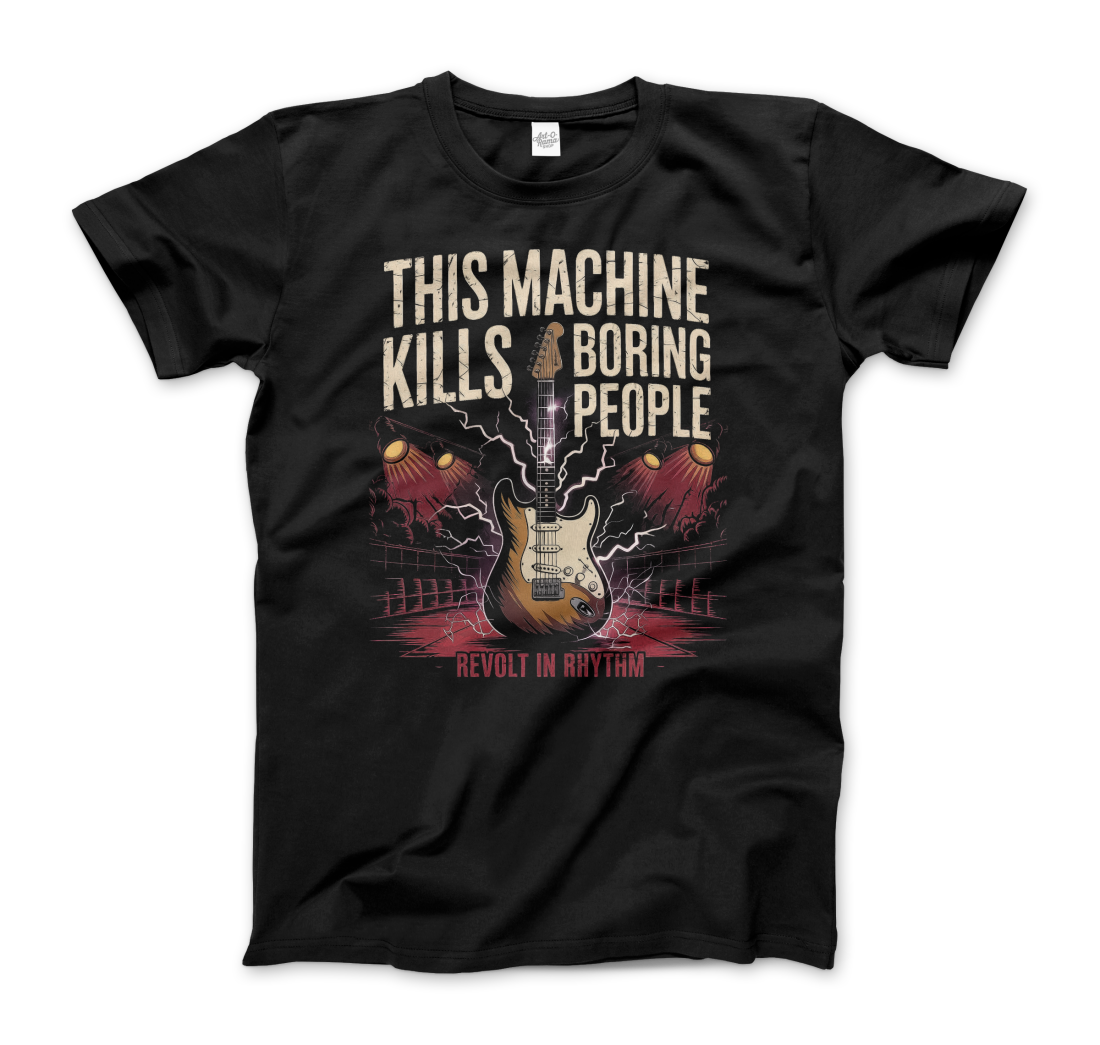 This Machine Kills Boring People T-Shirt-0