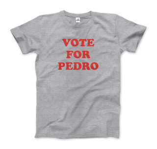 Vote for Pedro, Napoleon Dynamite T-Shirt-3