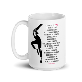 I Believe in Pink Quote Mug-4