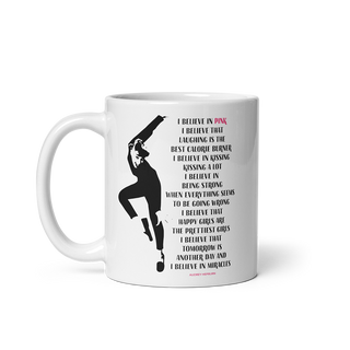 I Believe in Pink Quote Mug-0