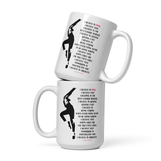 I Believe in Pink Quote Mug-7