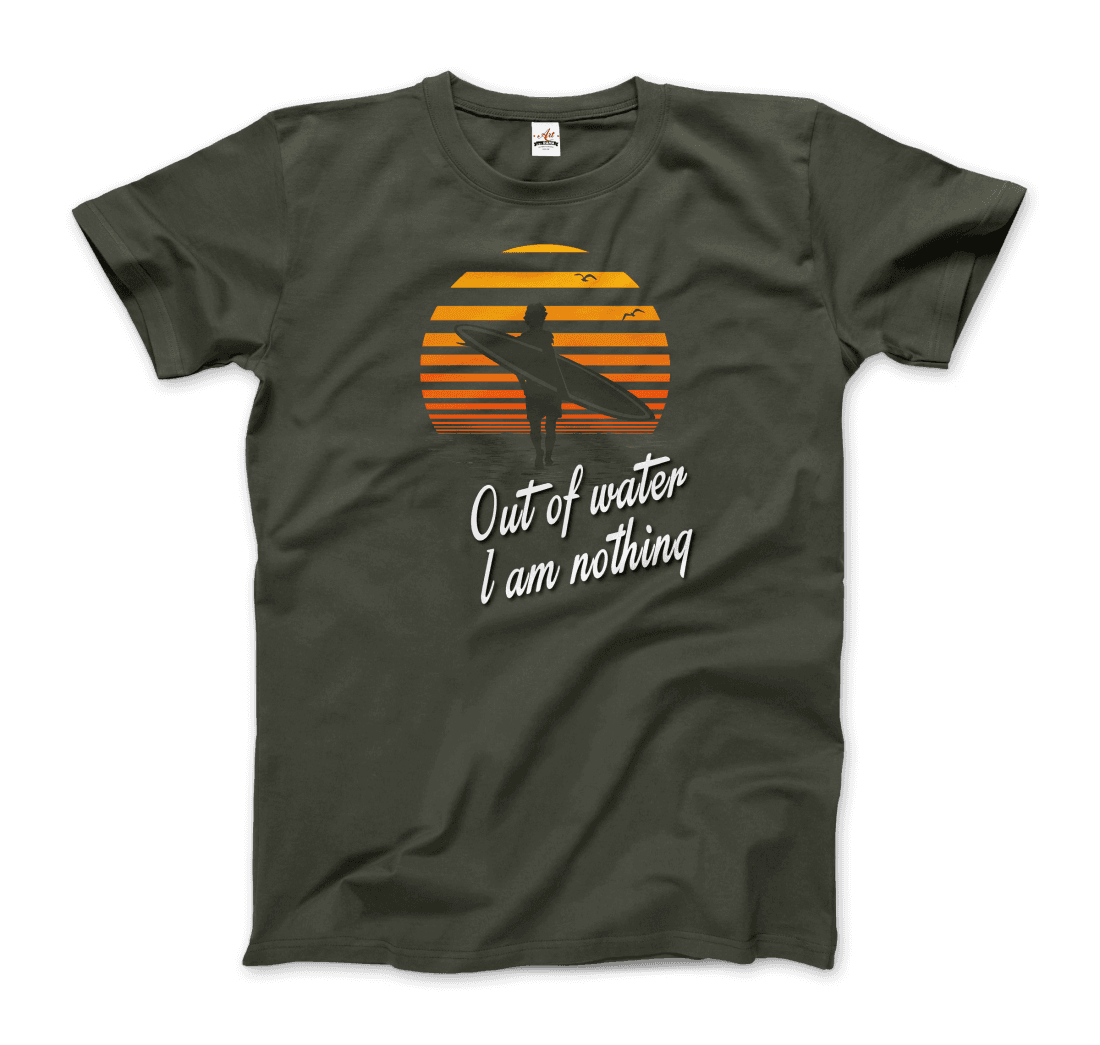 Out Of Water Surfing Quote T-Shirt - Team Spirit Store USA 